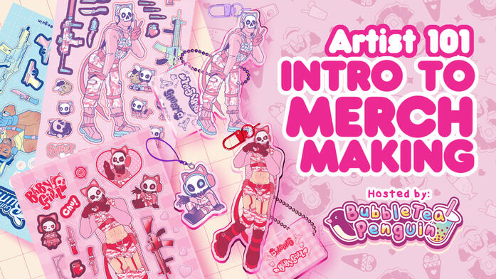 ARTIST 101: INTRO TO MERCH MAKING
